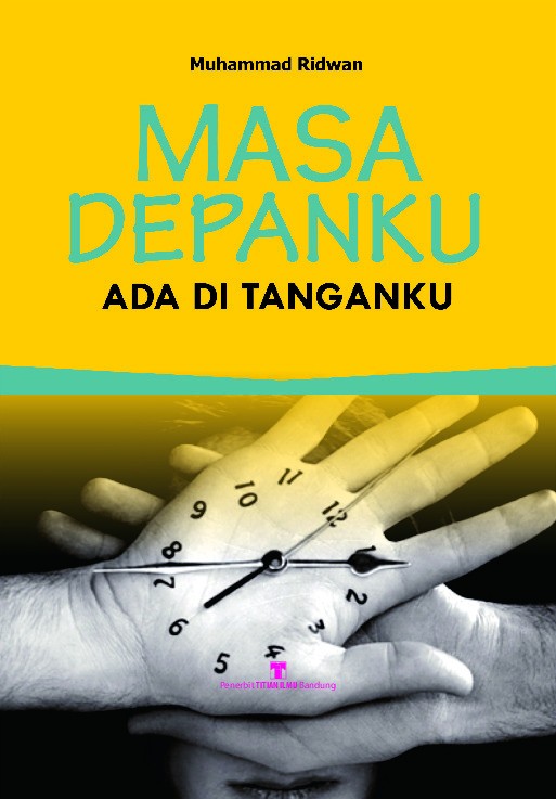Masa Depanku ada di Tanganku